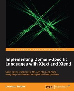 Implementing Domain-Specific Languages with Xtext and Xtend - pdf -  电子书免费下载