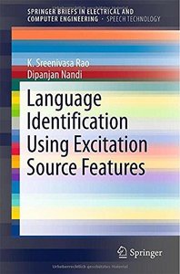 Language Identification Using Excitation Source Features - pdf -  电子书免费下载