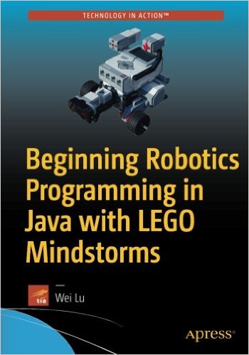 Beginning Robotics Programming in Java with LEGO Mindstorms - pdf -  电子书免费下载