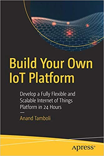 Build Your Own IoT Platform - pdf -  电子书免费下载
