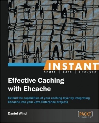 Instant Effective Caching with Ehcache - pdf -  电子书免费下载