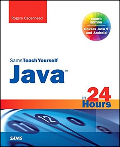 Java in 24 Hours, Sams Teach Yourself (Covering Java 9), 8th Edition - pdf -  电子书免费下载