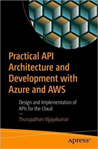 Practical API Architecture and Development with Azure and AWS - pdf -  电子书免费下载
